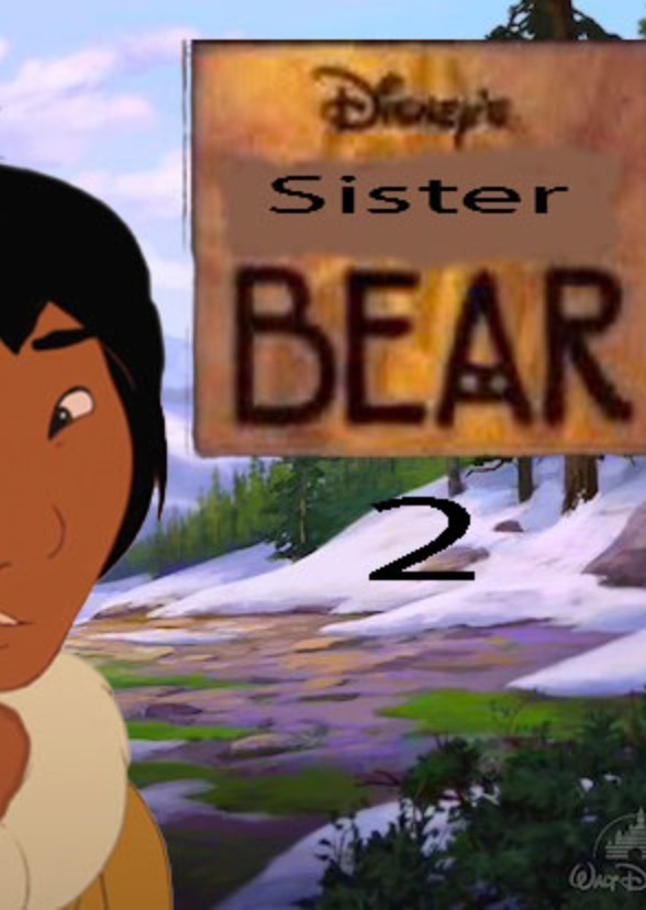 Disney Sister Bear 2