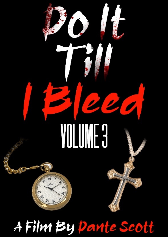 Do It ‘Till I Bleed: Volume 3