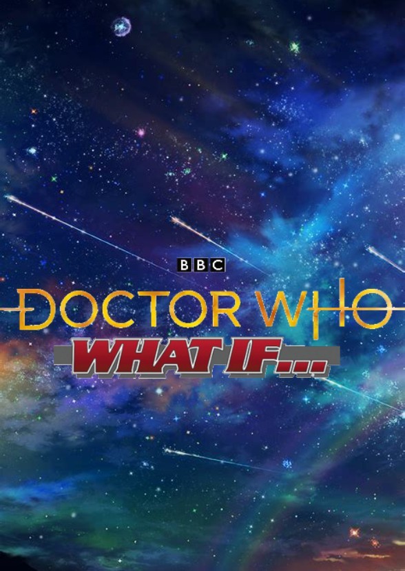Doctor Who What if Series Animated 