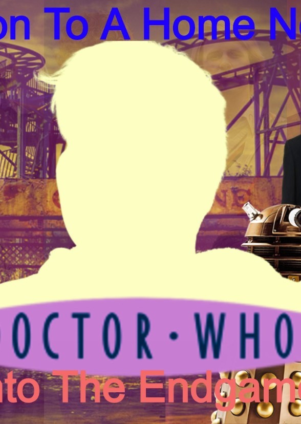 Doctor Who Into The Endgame