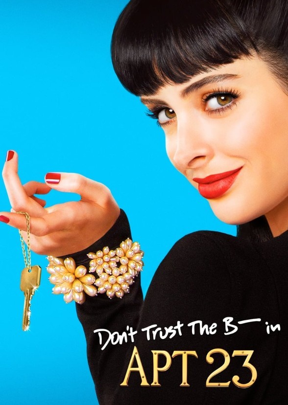 Dont Trust the B in Apartment 23 Fan Casting on myCast