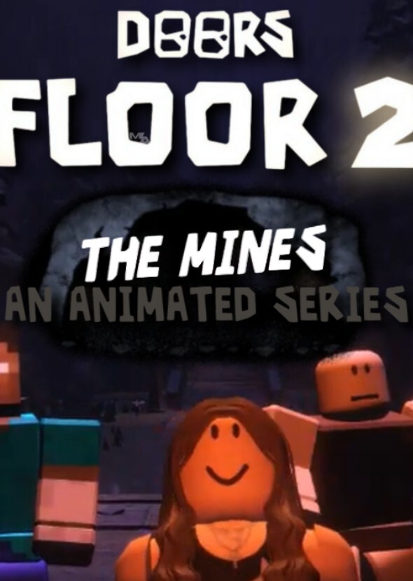 DOORS FLOOR 2: The Mines - An Animated Series