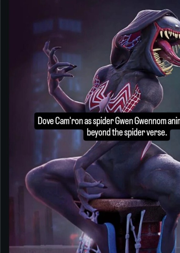 Dove Cam'ron as spider Gwen Gwenom beyond the spider verse.