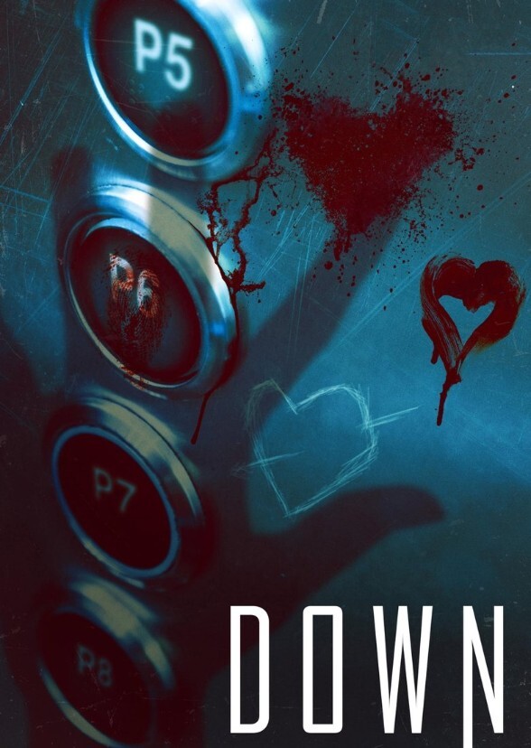Down (2029) - Release Date: 2029-02-01 - Release Year: 2029