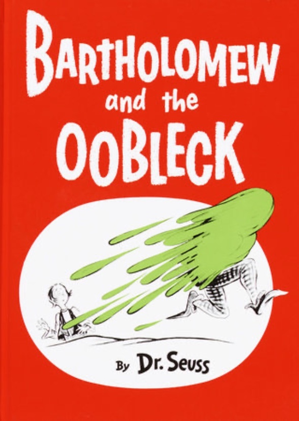 Dr. Seuss' Bartholomew and the Oobleck