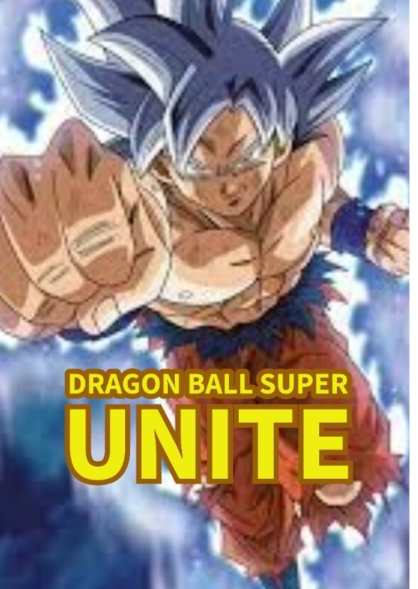 Dragon Ball Super Unite (Series)