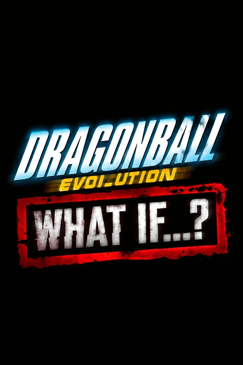 Dragonball Evolution (2009) What If?...Film
