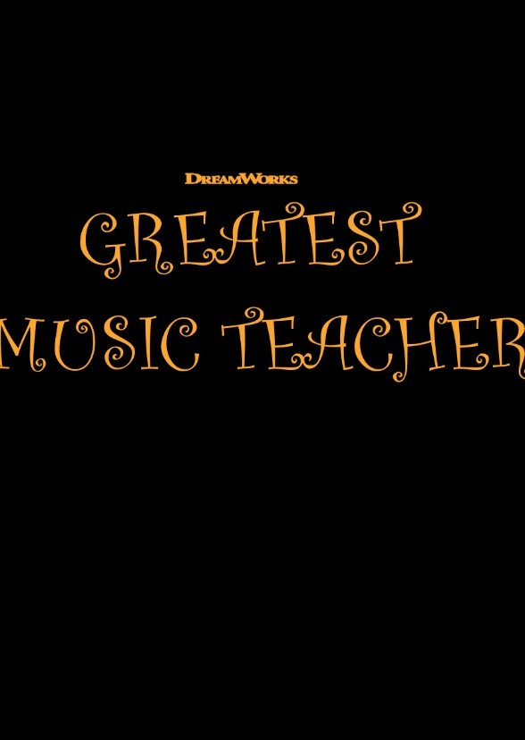 Dreamwork's Greatest Music Teacher