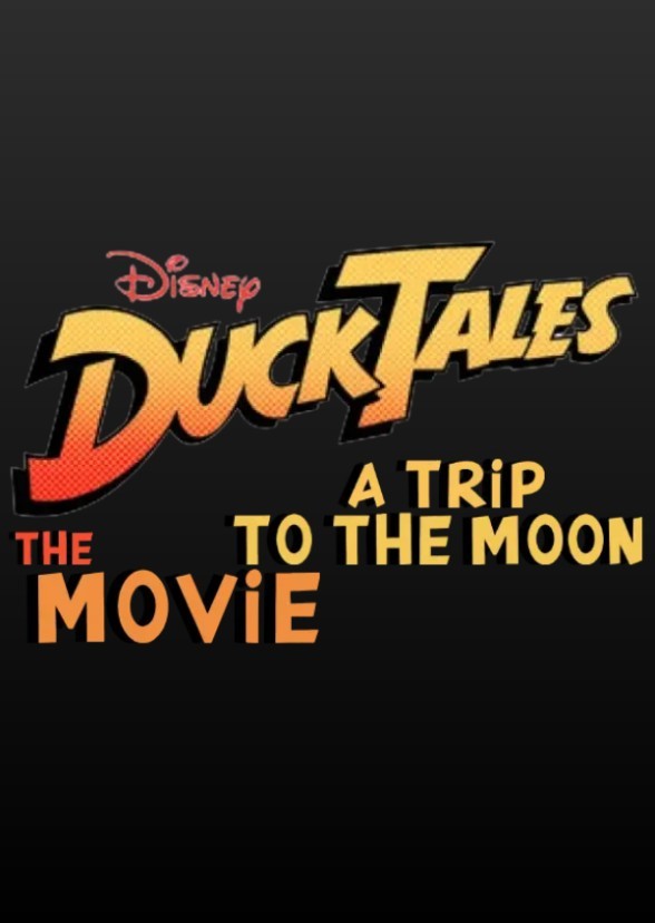 DuckTales: The movie - a trip to the moon