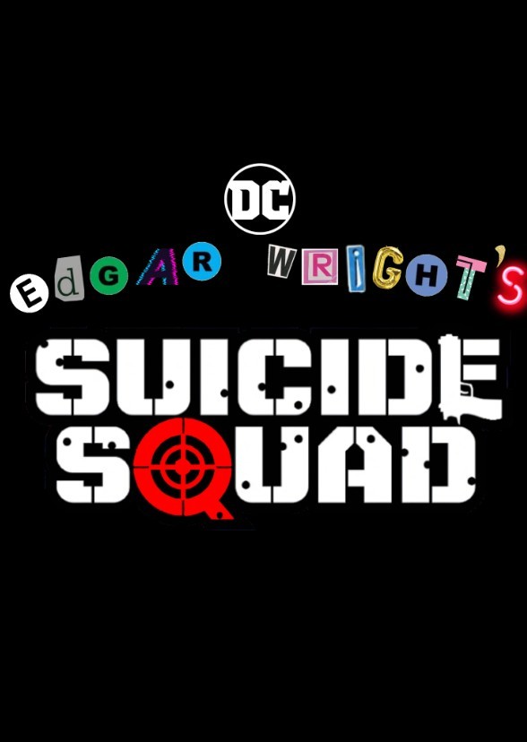 Edgar Wright's Suicide Squad