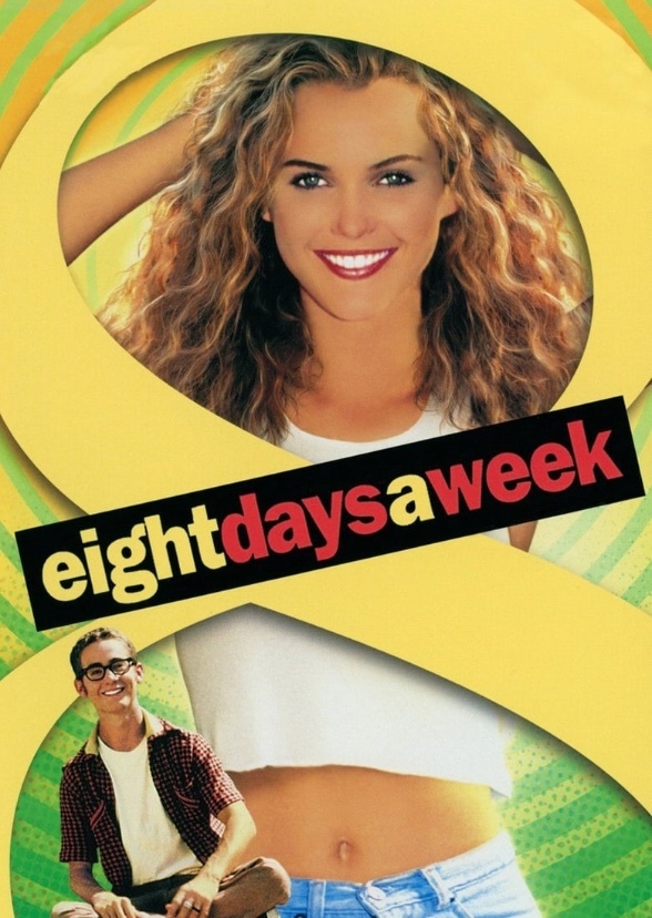 Eight days a week 