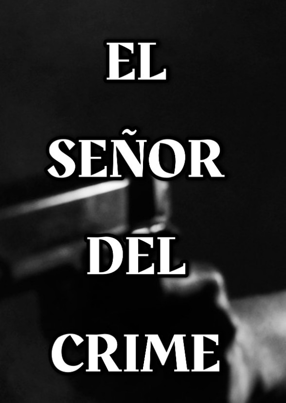 El Señor del Crime 