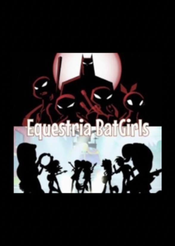 Equestria Batgirls