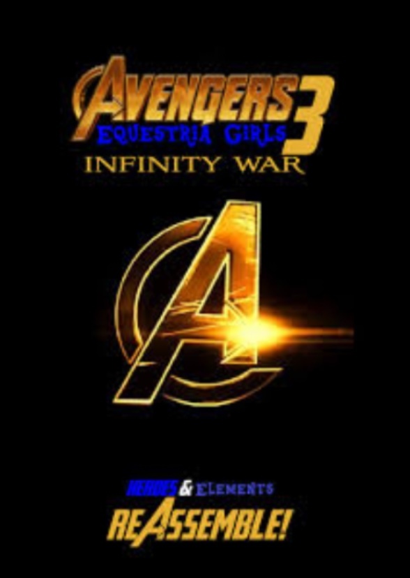 Equestria Girls and Avengers 3: Infinity War