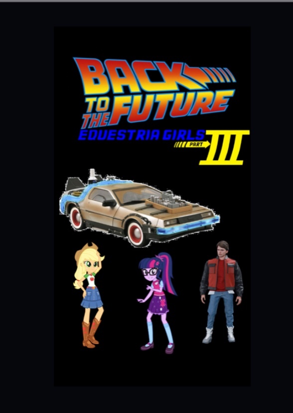 Equestria Girls Back to the Future Part 3