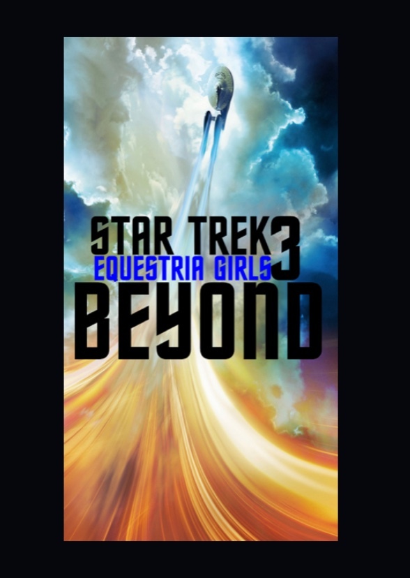 Equestria Girls Star Trek 3: Beyond