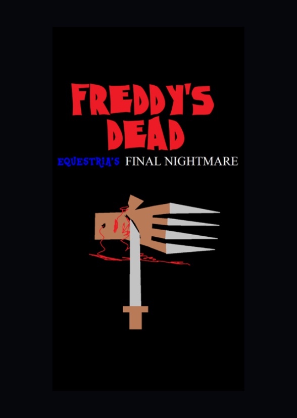 Equestria’s Final Nightmare Freddy’s Dead