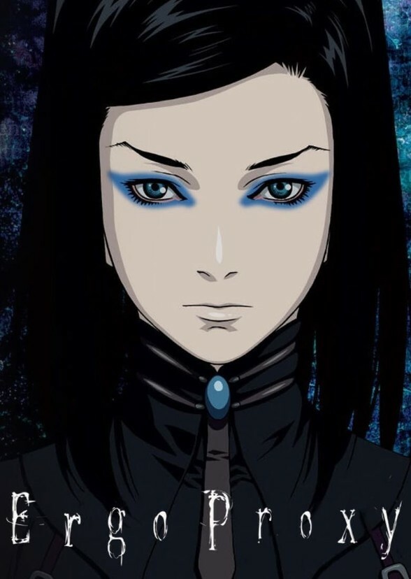 Ergo Proxy (HBO TV Series) - 2017