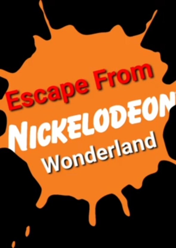 Escape From Nickelodeon Wonderland