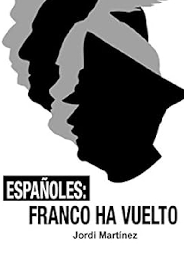 Españoles…. Franco ha vuelto (2025)