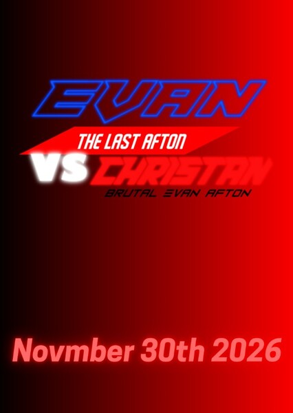 Evan The Last Afton VS Christan Brutal Evan Afton Fan Casting Poster