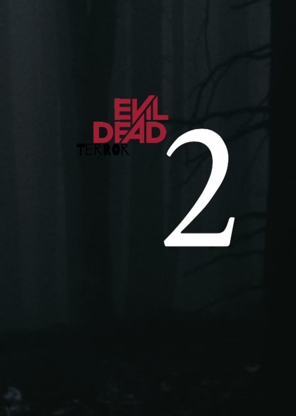 Evil dead terror Two