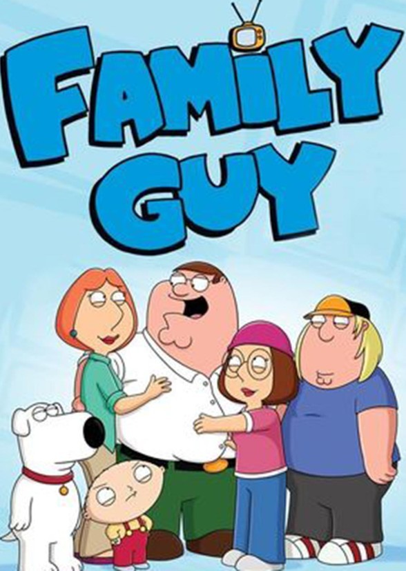 Family Guy.