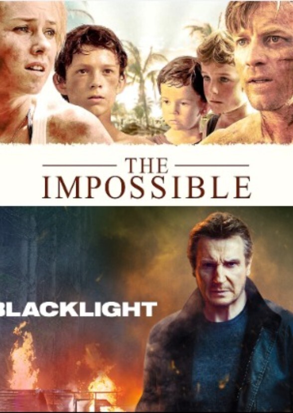 Feature Films - The Impossible (2012) & Blacklight (2026)