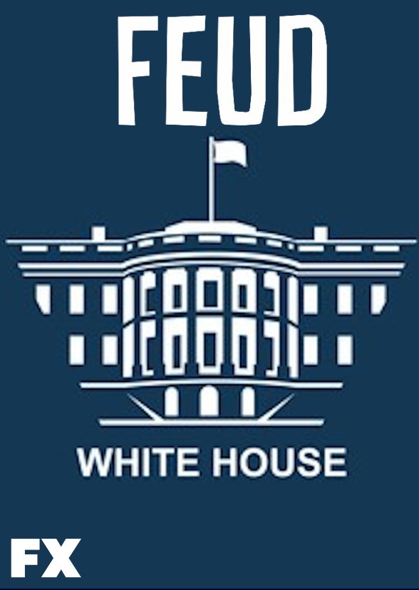 Feud: White House