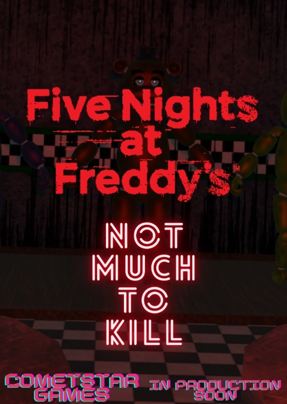 Five Nights at Freddy's: Not Much to Kill