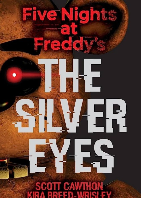 Five Nights At Freddy's: The Silver Eyes