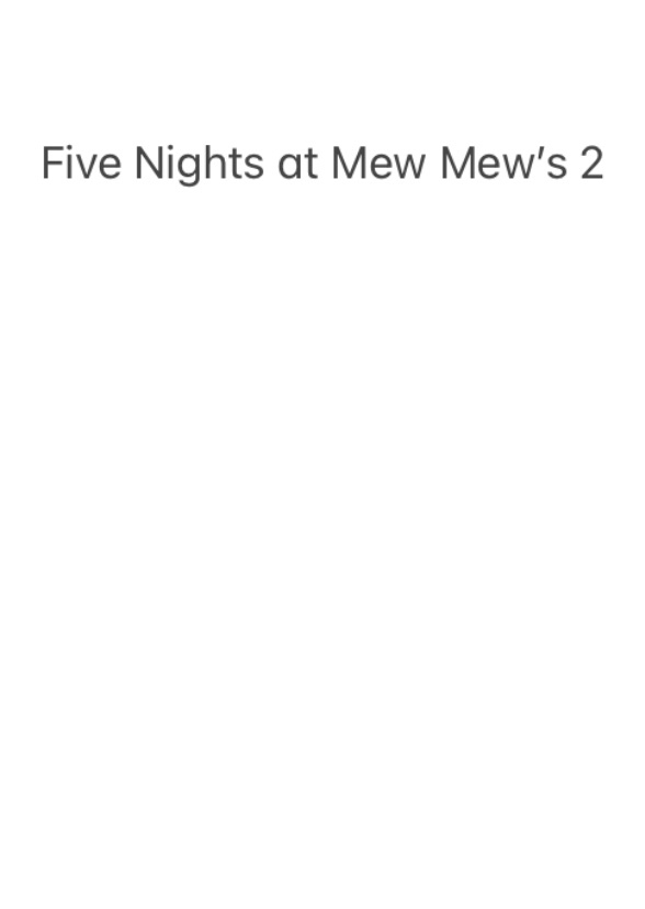 Five Nights at Mew Mew’s 2