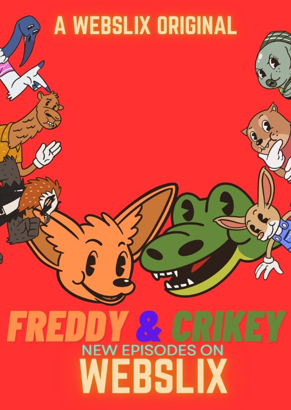 Freddy & Crikey
