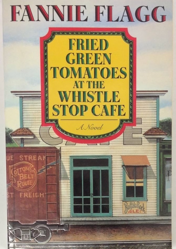 Fried Green Tomatoes at the Whistle Stop Café