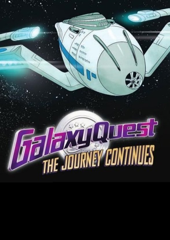 Galaxy Quest: The Journey Continues (2020)