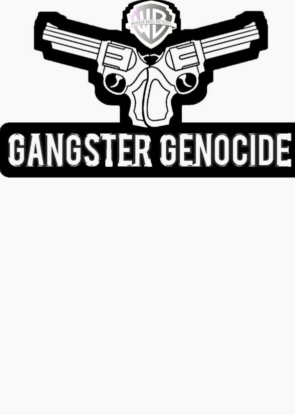 GANGSTER GENOCIDE 