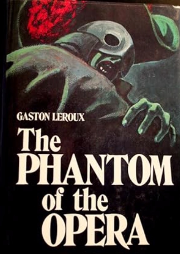 Gaston Leroux's Phantom of the Opera