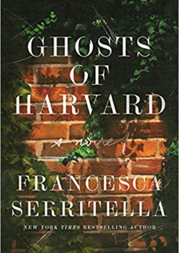 Ghosts of Harvard: A Novel