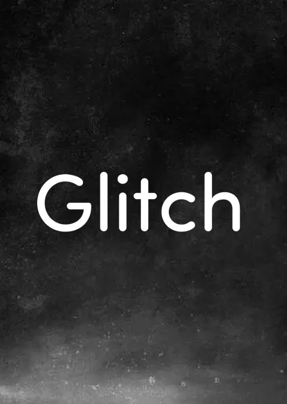 Glitch (2022)