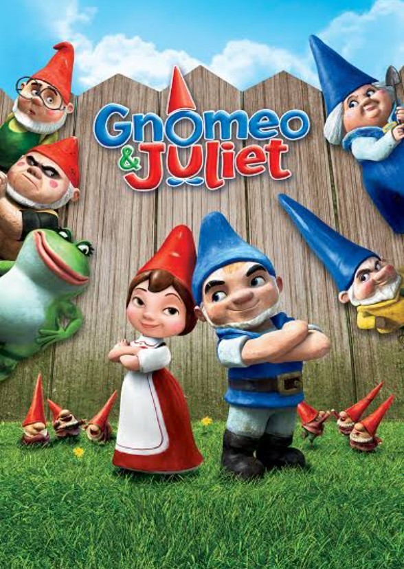 Gnomeo & Juliet.