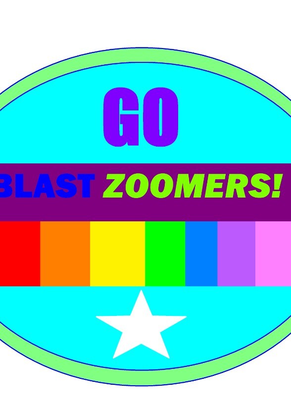 Go Blast Zoomers!