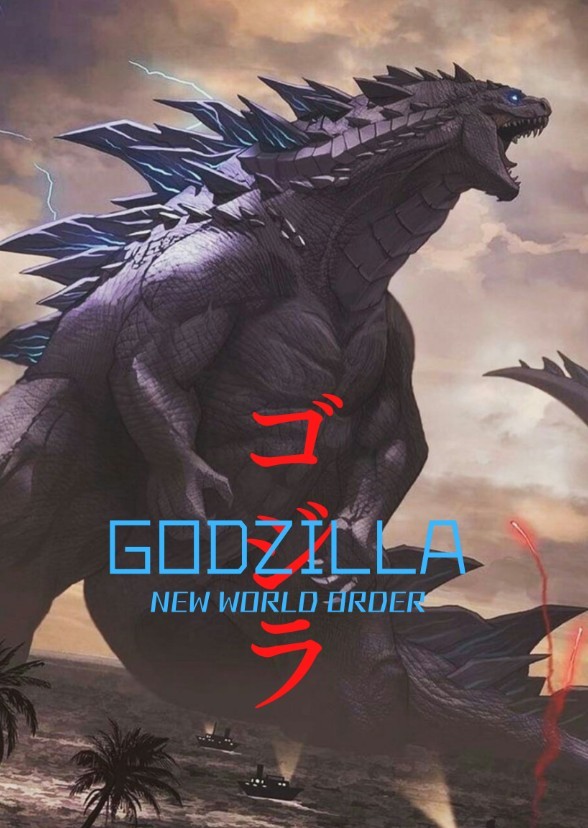GODZILLA: New World Order