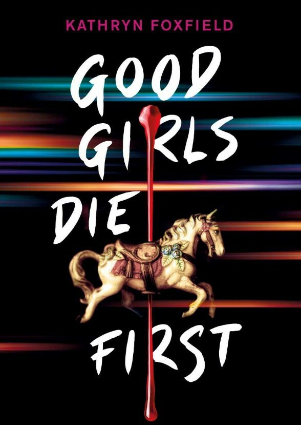 Good Girls Die First
