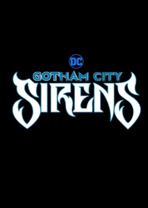Gotham City Sirens (HBO Max Series)