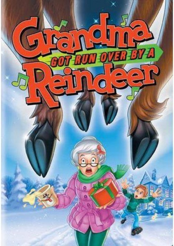 Grandma Got Runover by a Reindeer