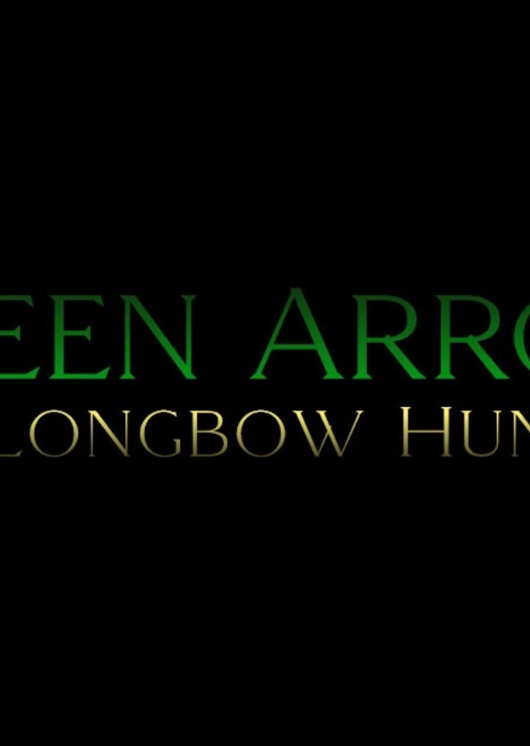 Green Arrow: The Longbow Hunters (2027)