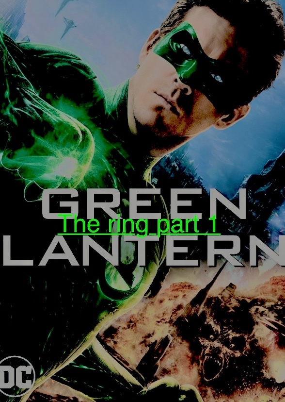 Green lantern the ring part 1
