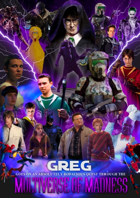 Greg Goes On An Absolutely Bodacious Quest Through The Multiverse Of Madness