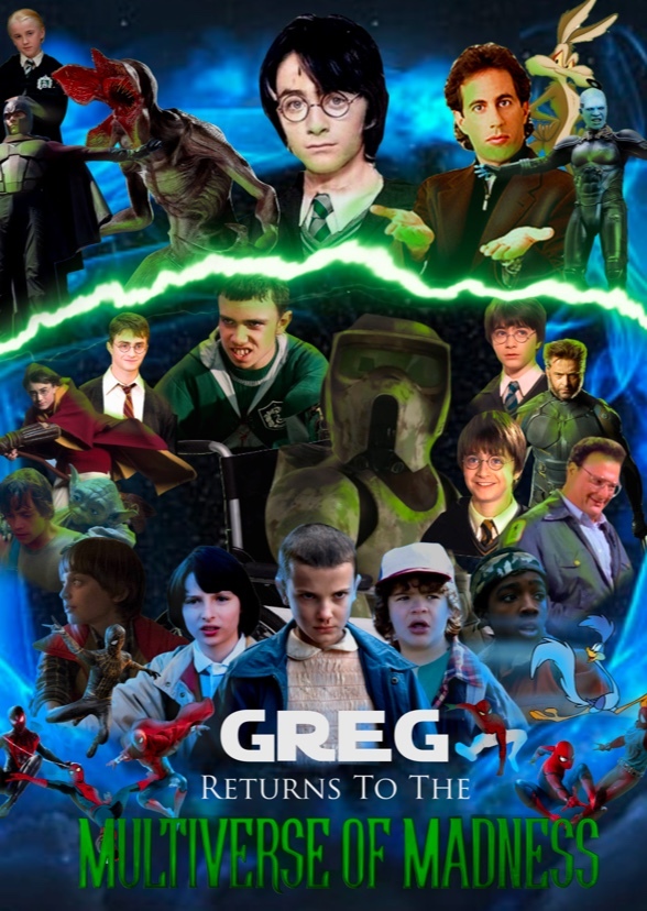 Greg Returns to the Multiverse of Madness