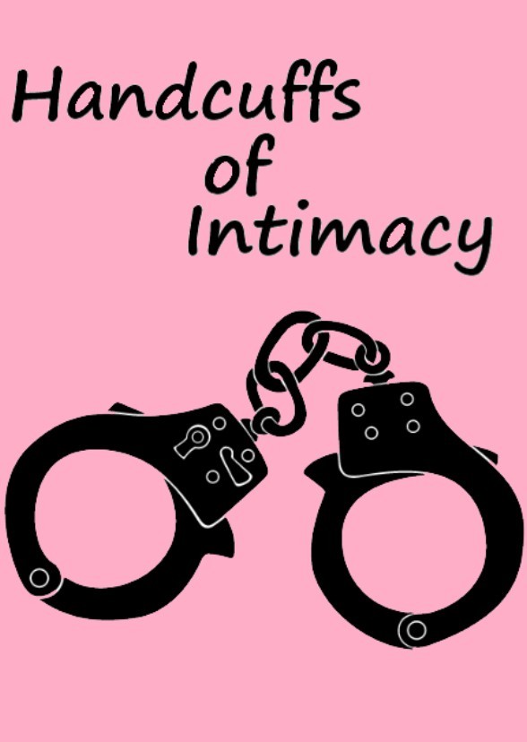 Handcuffs of Intimacy